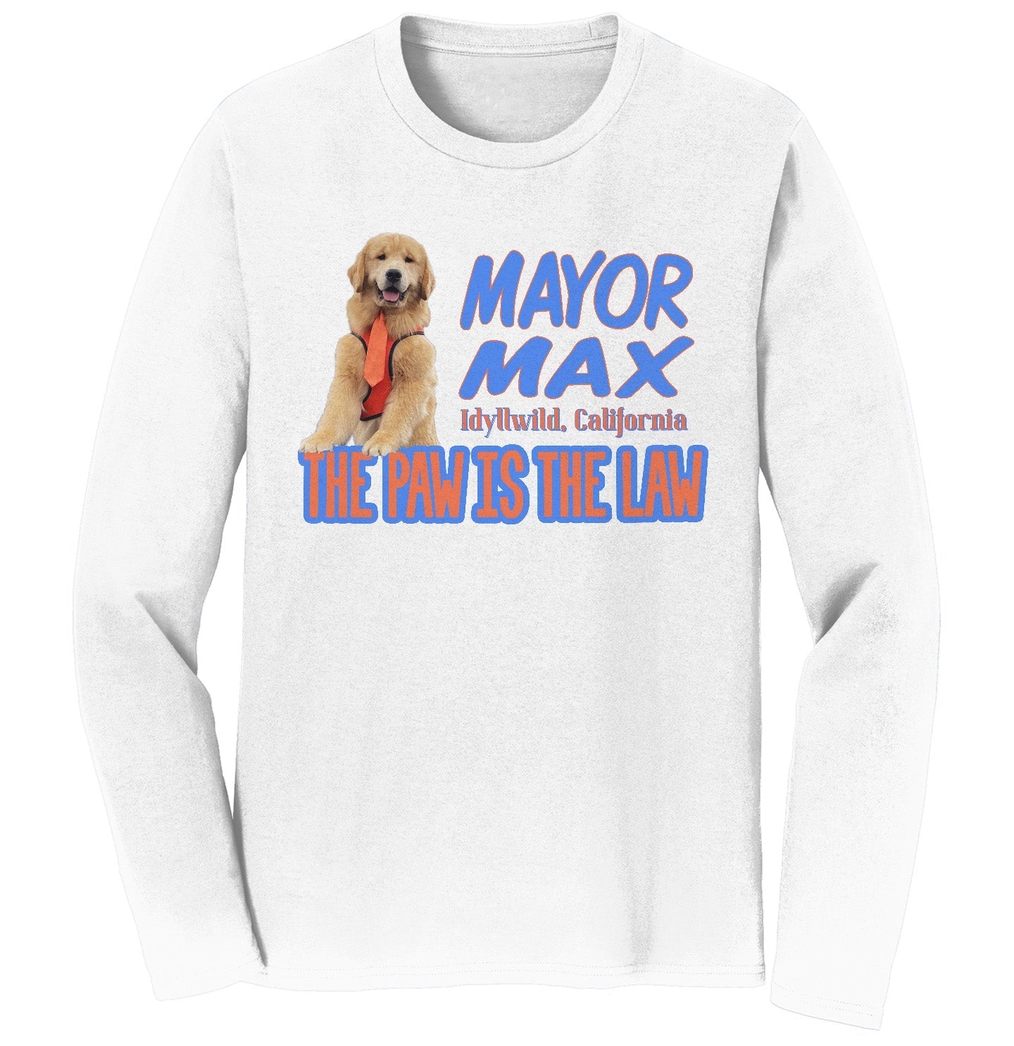 Mayor Max The Paw is the Law - Adult Unisex Long Sleeve T-Shirt