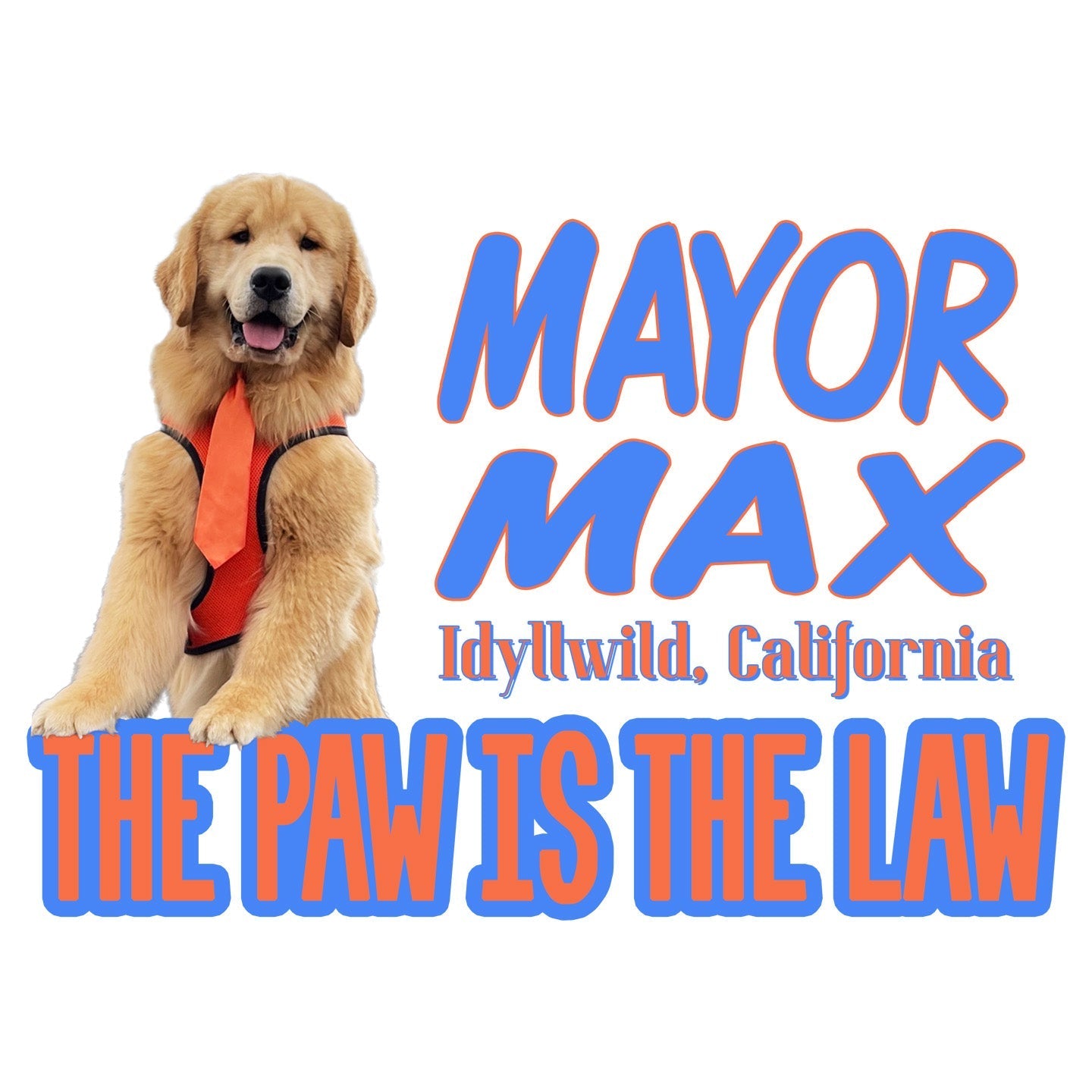 Mayor Max The Paw is the Law - Adult Unisex Hoodie Sweatshirt