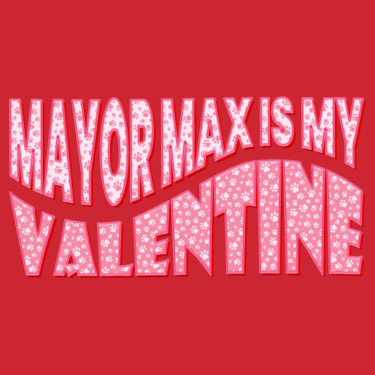 Mayor Max Valentine Text - Adult Unisex T-Shirt