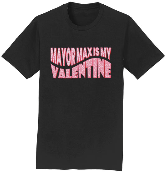 Mayor Max Valentine Text - Adult Unisex T-Shirt