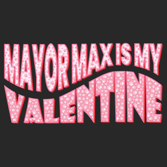 Mayor Max Valentine Text - Adult Unisex Crewneck Sweatshirt