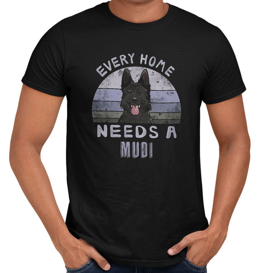 Every Home Needs a Mudi - Adult Unisex T-Shirt