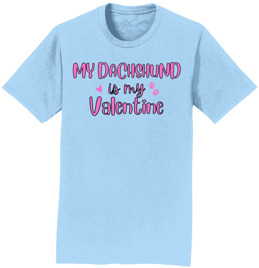 My Dachshund Valentine - Adult Unisex T-Shirt
