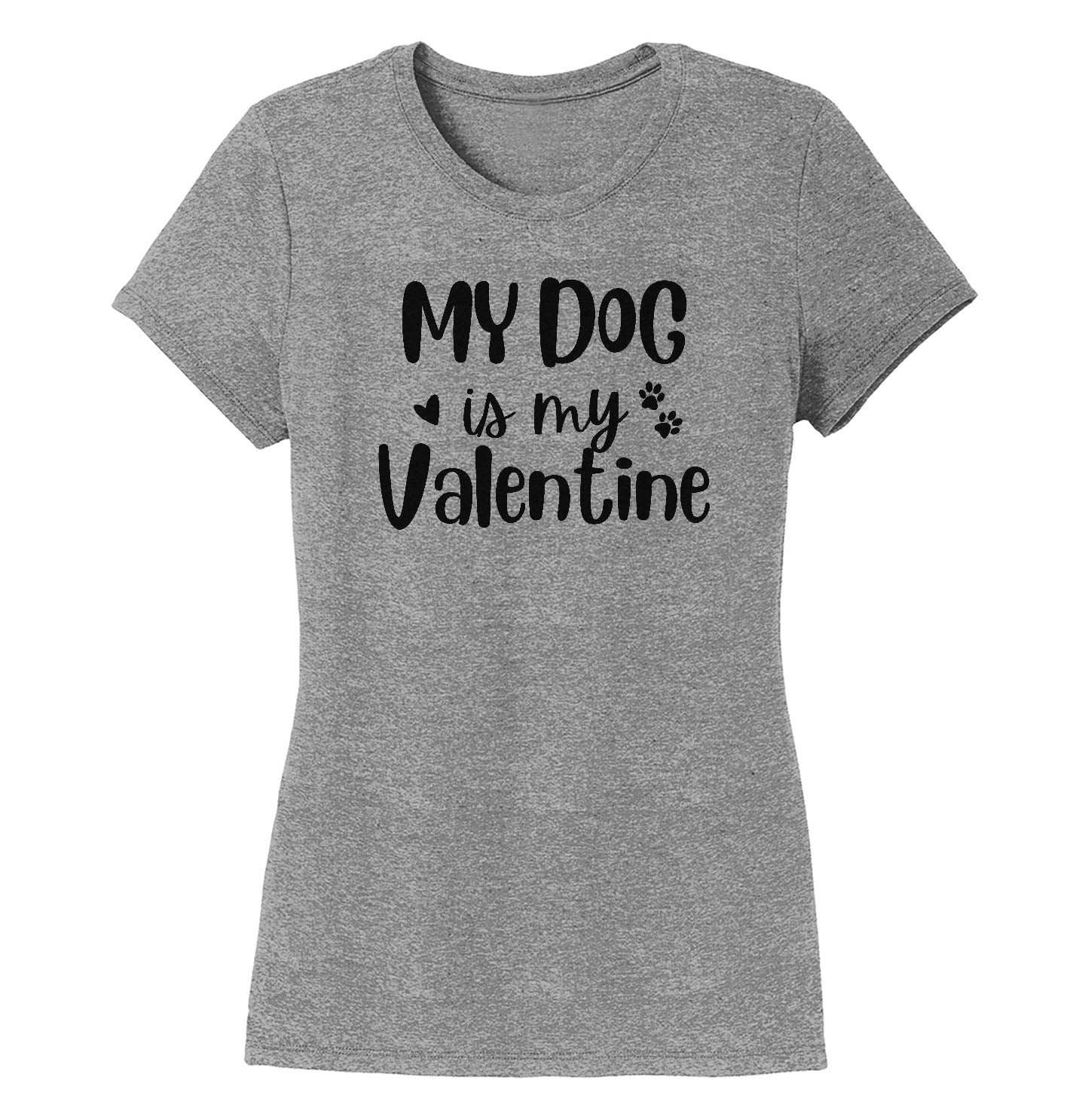 My Dog Valentine - Women's Tri-Blend T-Shirt