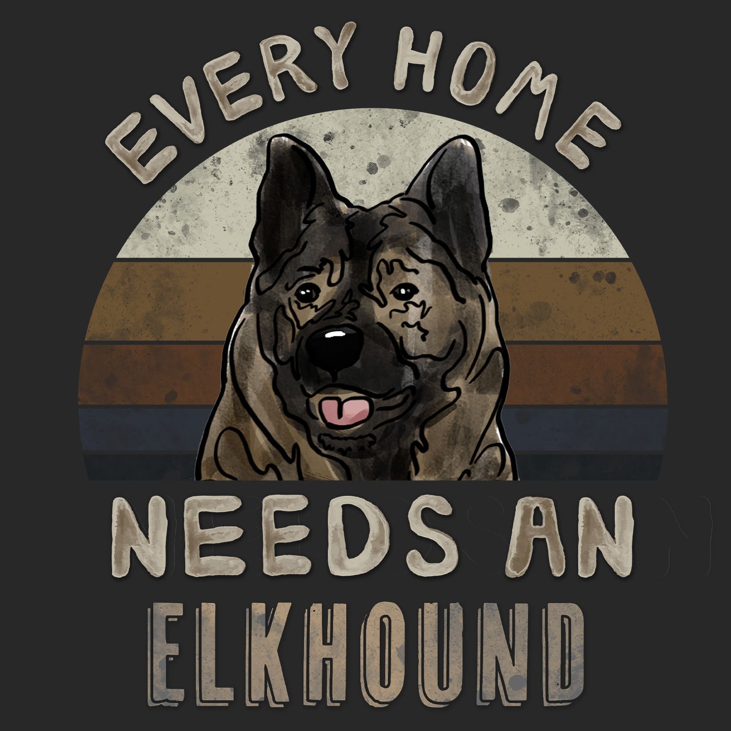 Every Home Needs a Norwegian Elkhound - Adult Unisex T-Shirt