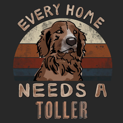Every Home Needs a Nova Scotia Duck Tolling Retriever - Adult Unisex T-Shirt