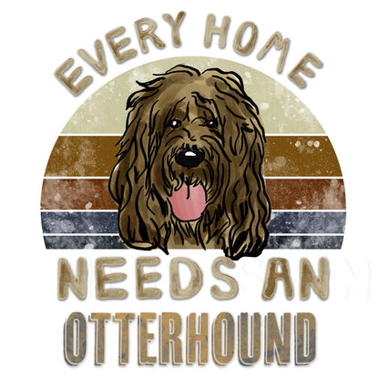 Every Home Needs a Otterhound - Women's V-Neck T-Shirt