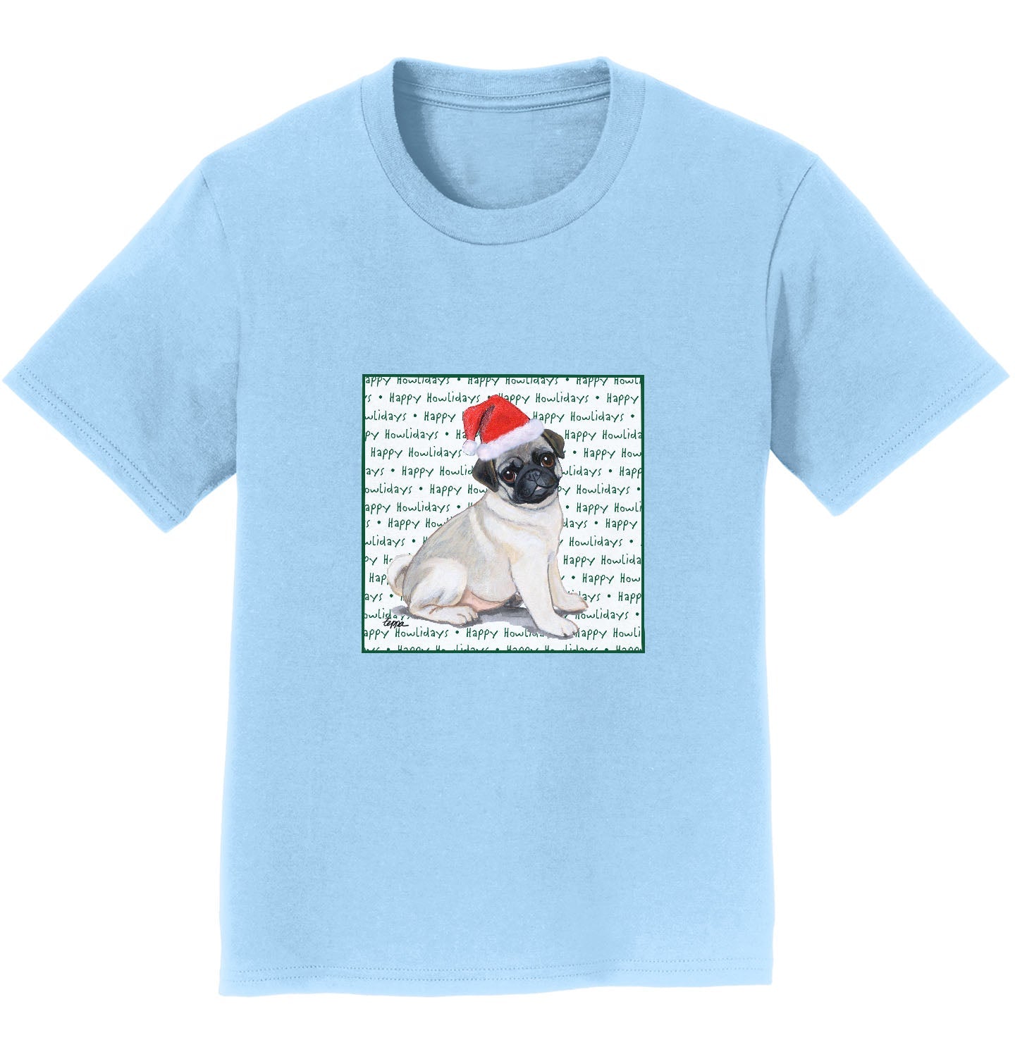 Pug Puppy Happy Howlidays Text - Kids' Unisex T-Shirt