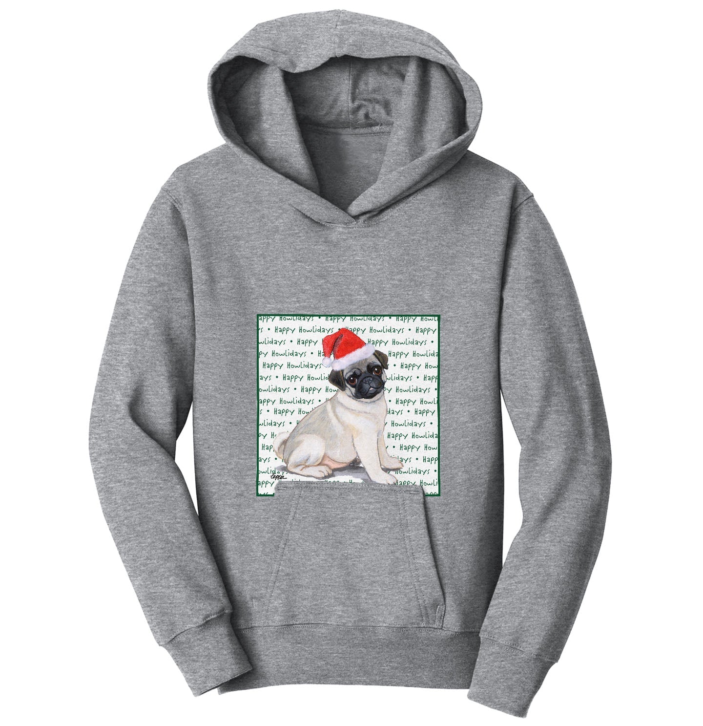 Pug Puppy Happy Howlidays Text - Kids' Unisex Hoodie Sweatshirt