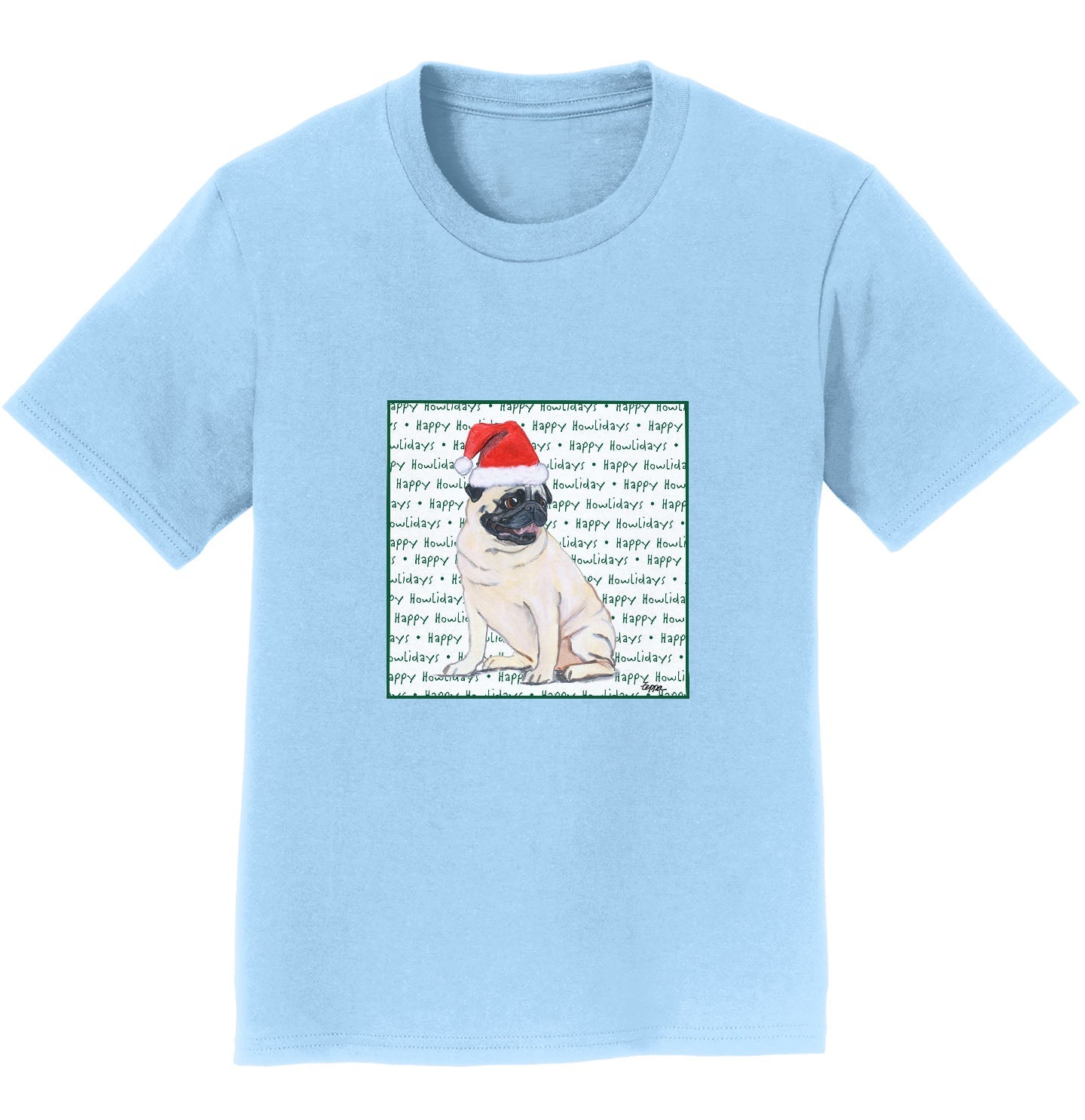 Pug Happy Howlidays Text - Kids' Unisex T-Shirt