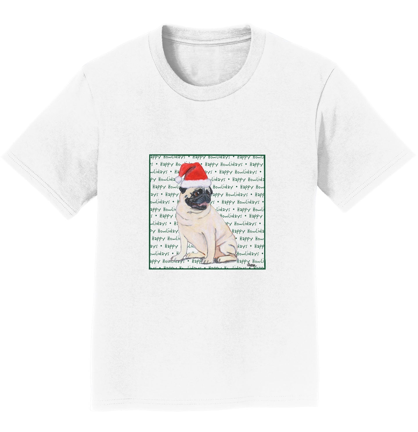 Pug Happy Howlidays Text - Kids' Unisex T-Shirt