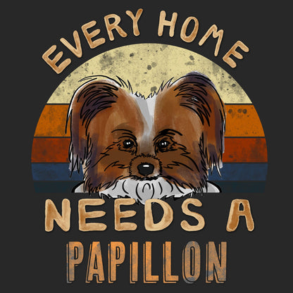Every Home Needs a Papillon - Adult Unisex T-Shirt