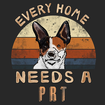Every Home Needs a Parson Russell Terrier - Adult Unisex T-Shirt
