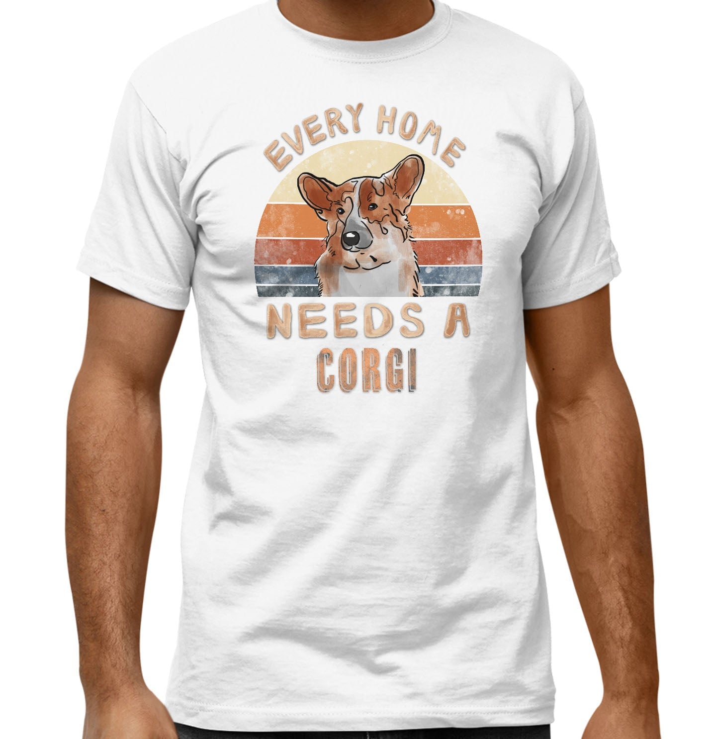 Every Home Needs a Pembroke Welsh Corgi - Adult Unisex T-Shirt