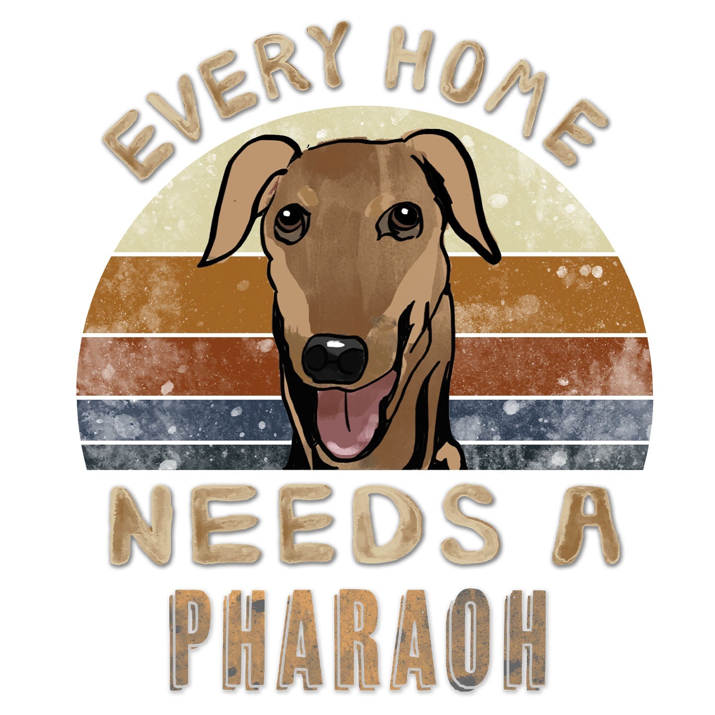 Every Home Needs a Pharaoh Hound - Women's V-Neck T-Shirt