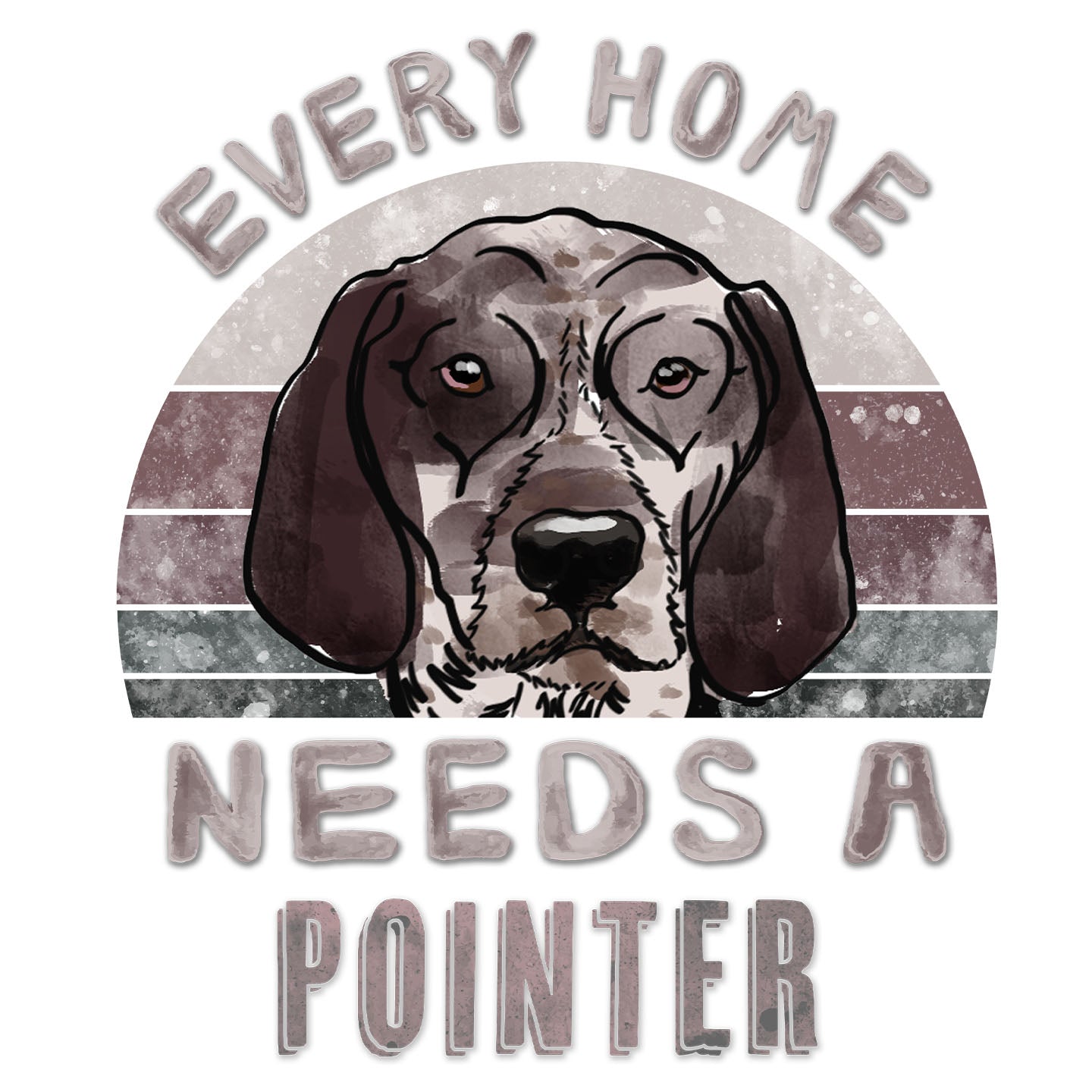 Every Home Needs a Pointer - Women's V-Neck T-Shirt