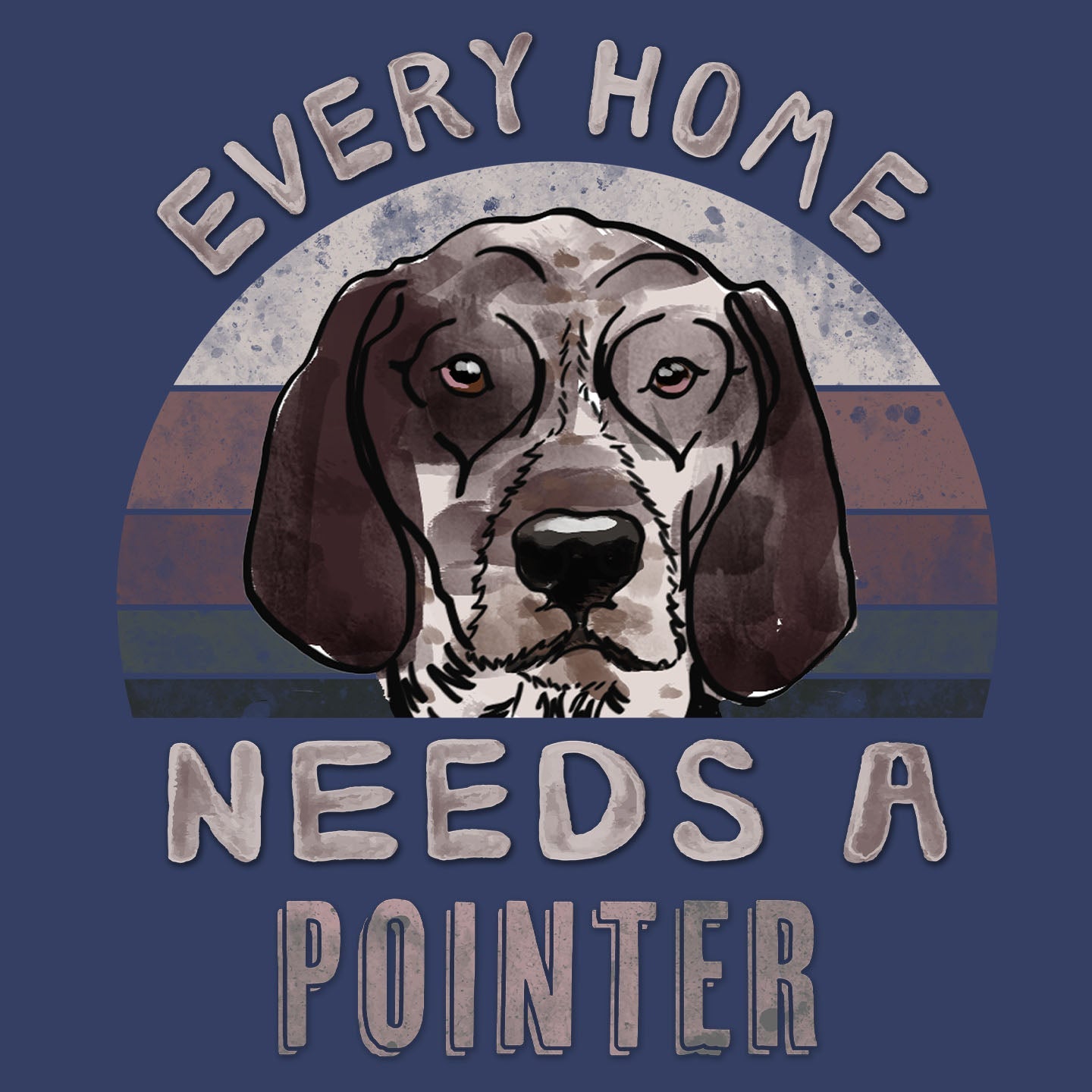 Every Home Needs a Pointer - Adult Unisex Crewneck Sweatshirt