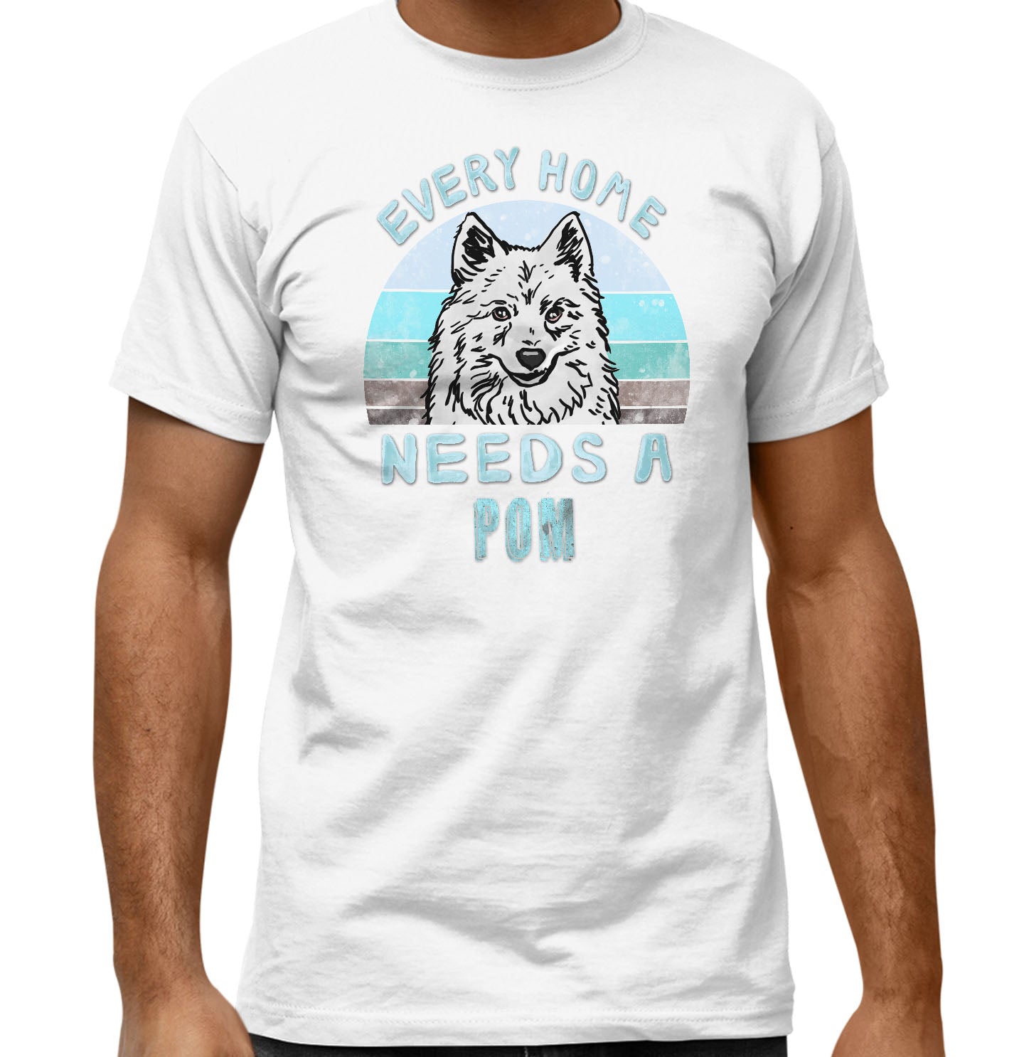 Every Home Needs a Pomeranian - Adult Unisex T-Shirt