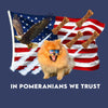 In Pomeranians We Trust - Adult Unisex Crewneck Sweatshirt
