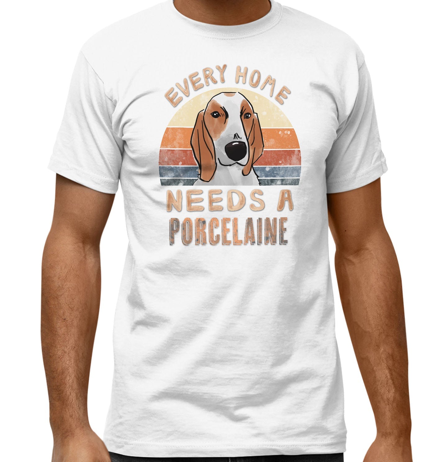 Every Home Needs a Porcelaine - Adult Unisex T-Shirt