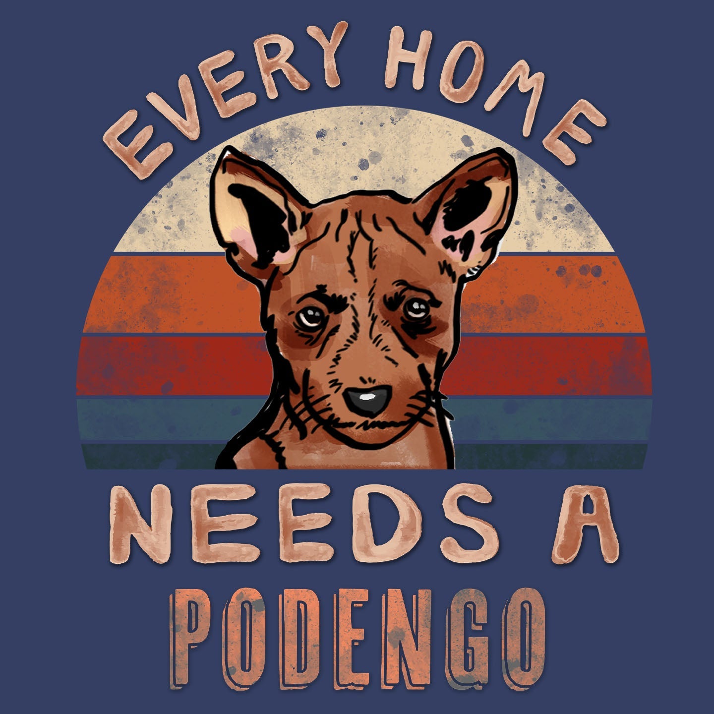 Every Home Needs a Portuguese Podengo - Adult Unisex Crewneck Sweatshirt