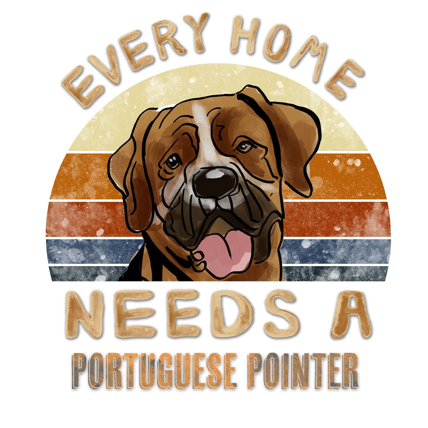 Every Home Needs a Portuguese Pointer - Women's V-Neck T-Shirt