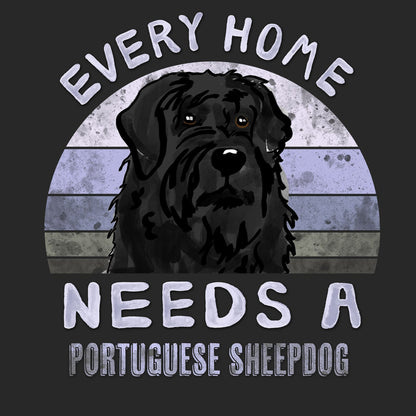 Every Home Needs a Portuguese Sheepdog - Adult Unisex T-Shirt