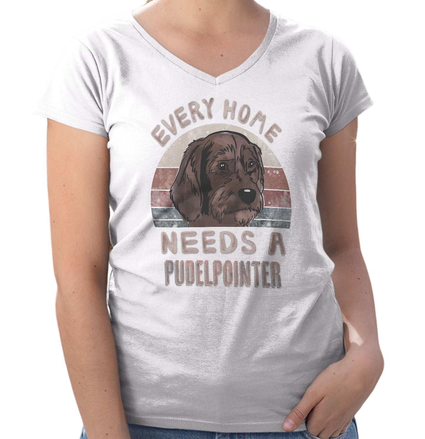 Every Home Needs a Pudelpointer - Women's V-Neck T-Shirt
