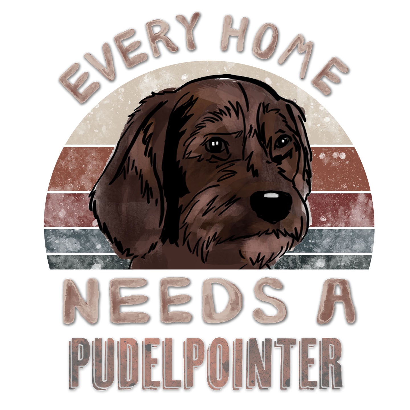 Every Home Needs a Pudelpointer - Women's V-Neck T-Shirt
