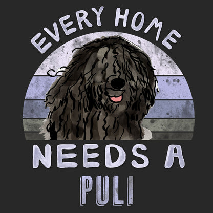 Every Home Needs a Puli - Adult Unisex T-Shirt
