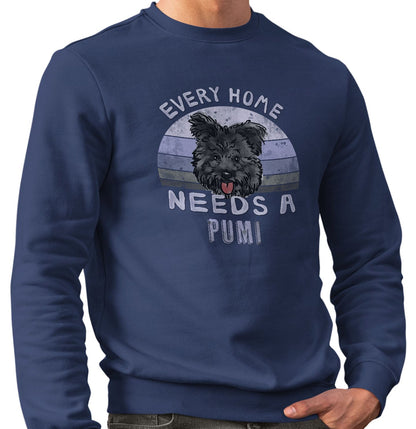 Every Home Needs a Pumi - Adult Unisex Crewneck Sweatshirt