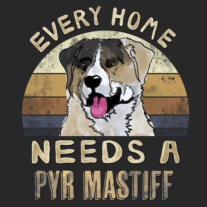 Every Home Needs a Pyrenean Mastiff - Adult Unisex T-Shirt