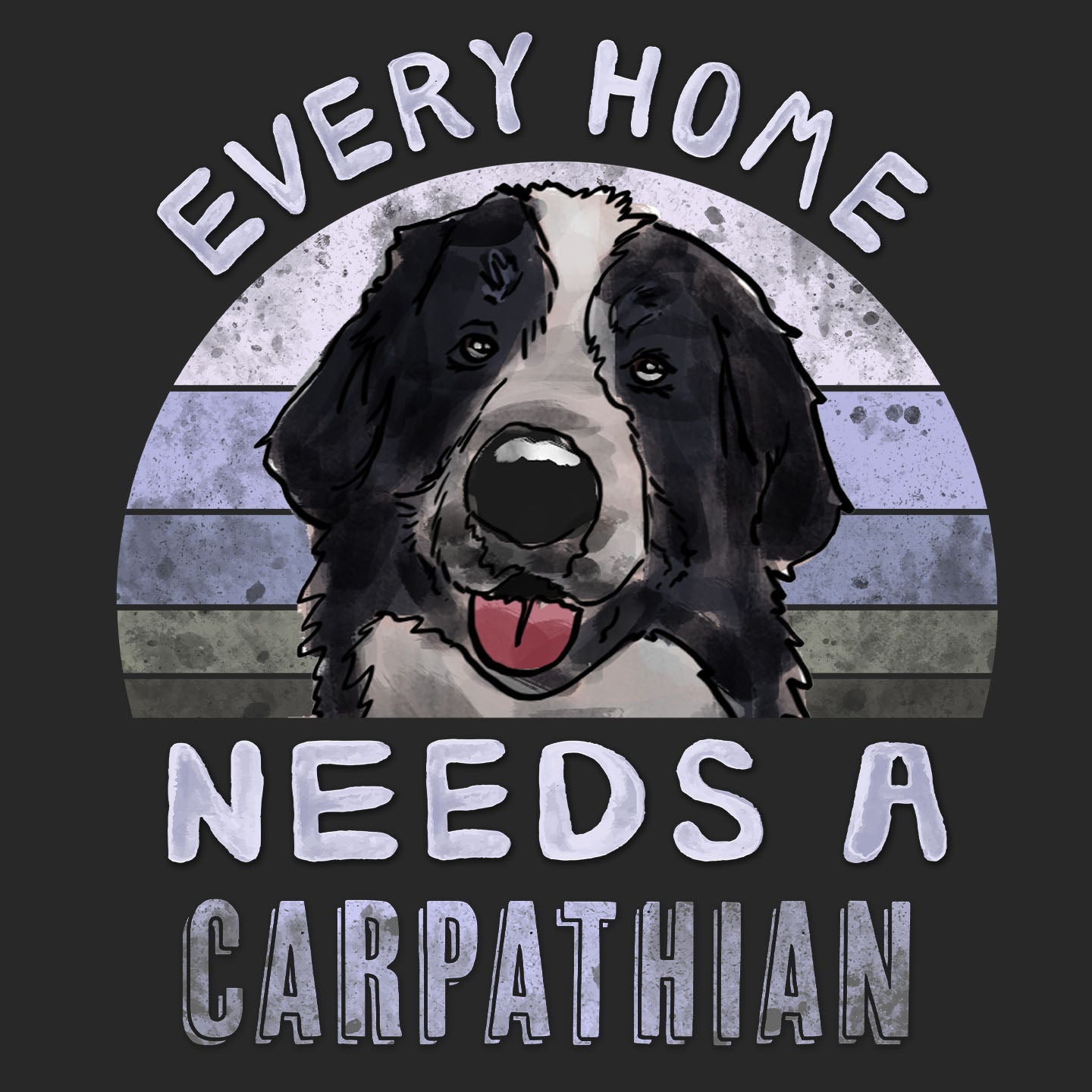 Every Home Needs a Romanian Carpathian Shepherd - Adult Unisex T-Shirt