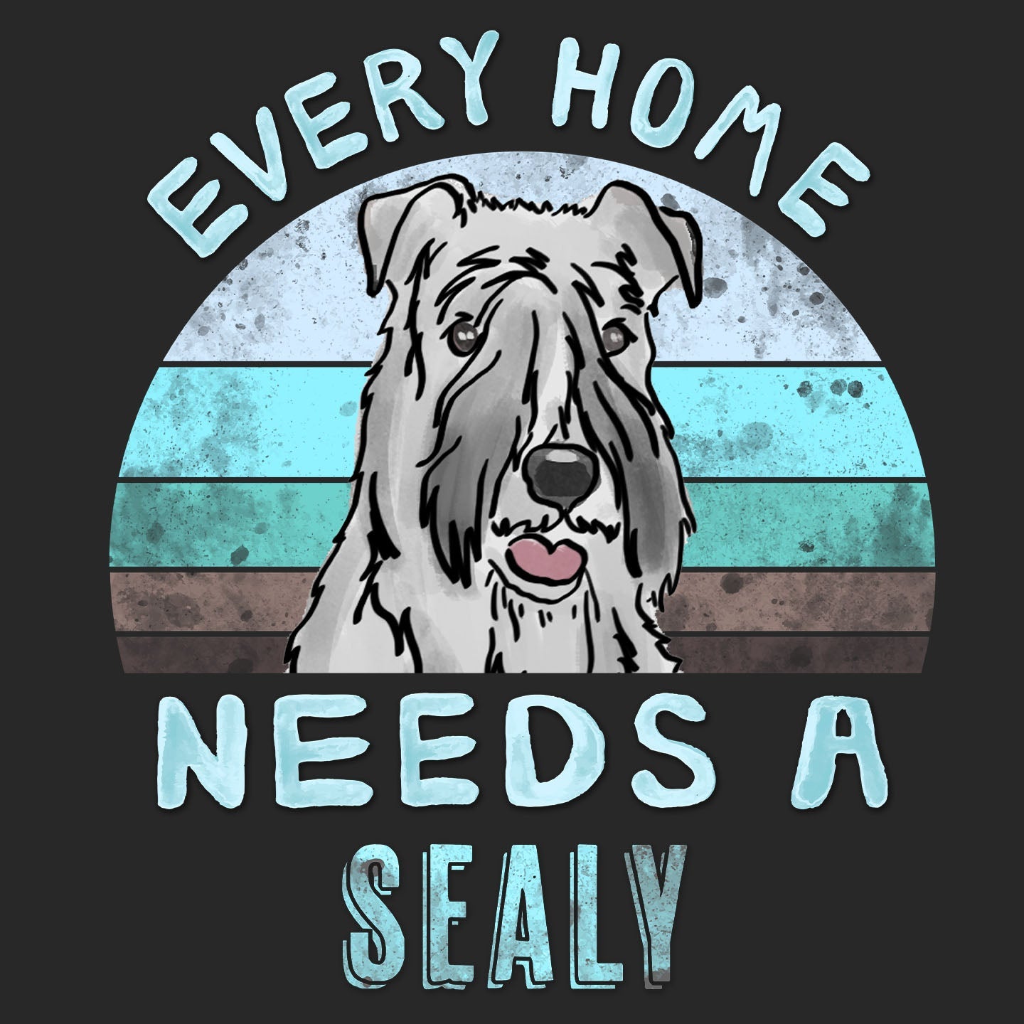 Every Home Needs a Sealyham Terrier - Adult Unisex T-Shirt