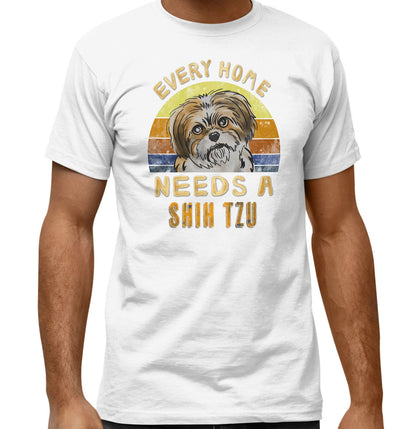 Every Home Needs a Shih Tzu - Adult Unisex T-Shirt