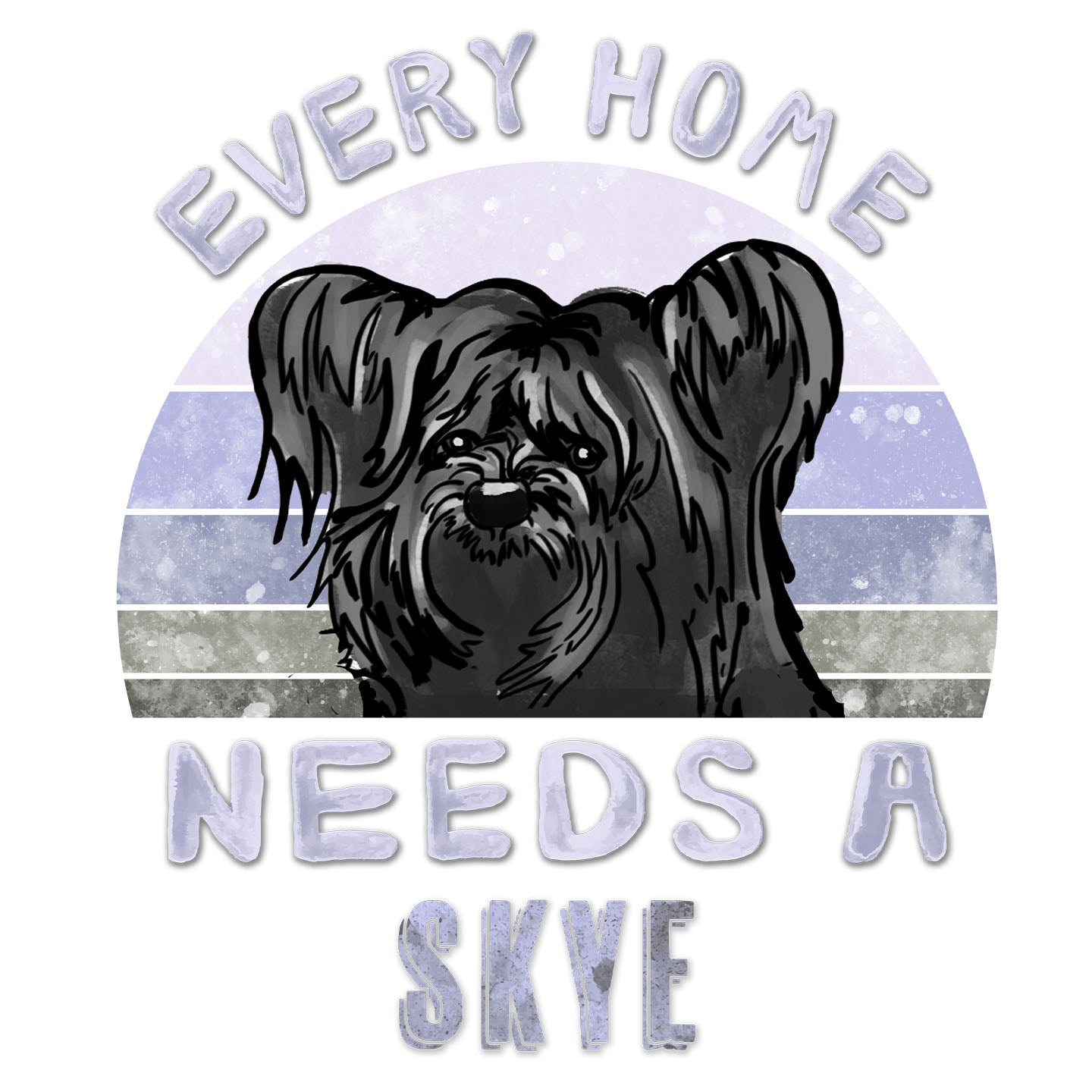 Every Home Needs a Skye Terrier - Women's V-Neck T-Shirt