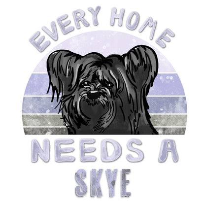 Every Home Needs a Skye Terrier - Women's V-Neck T-Shirt