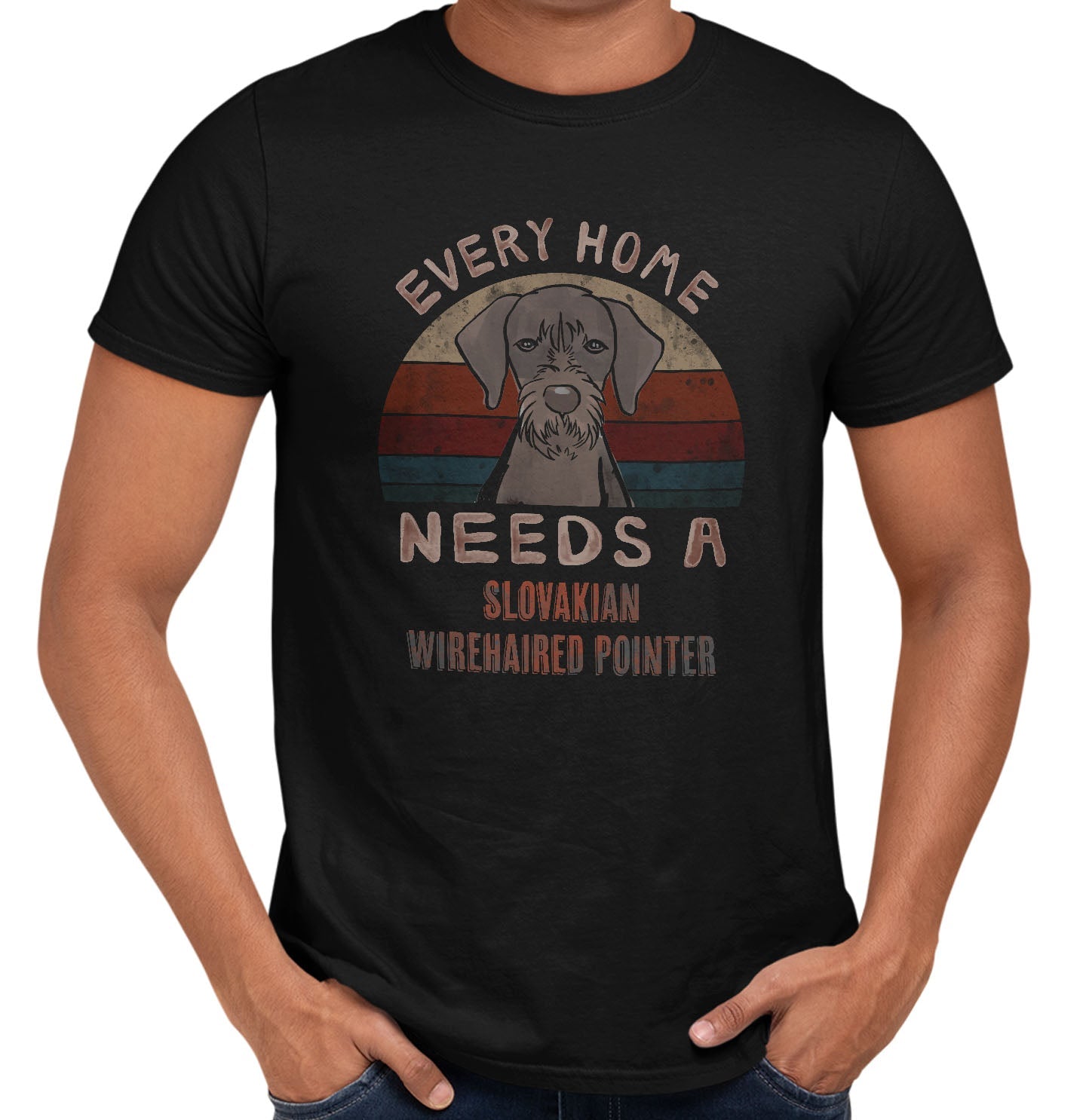 Every Home Needs a Slovakian Wirehaired Pointer - Adult Unisex T-Shirt