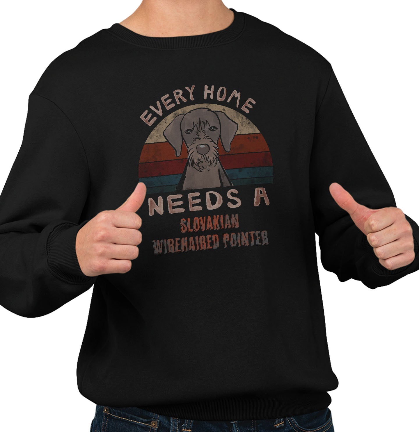 Every Home Needs a Slovakian Wirehaired Pointer - Adult Unisex Crewneck Sweatshirt