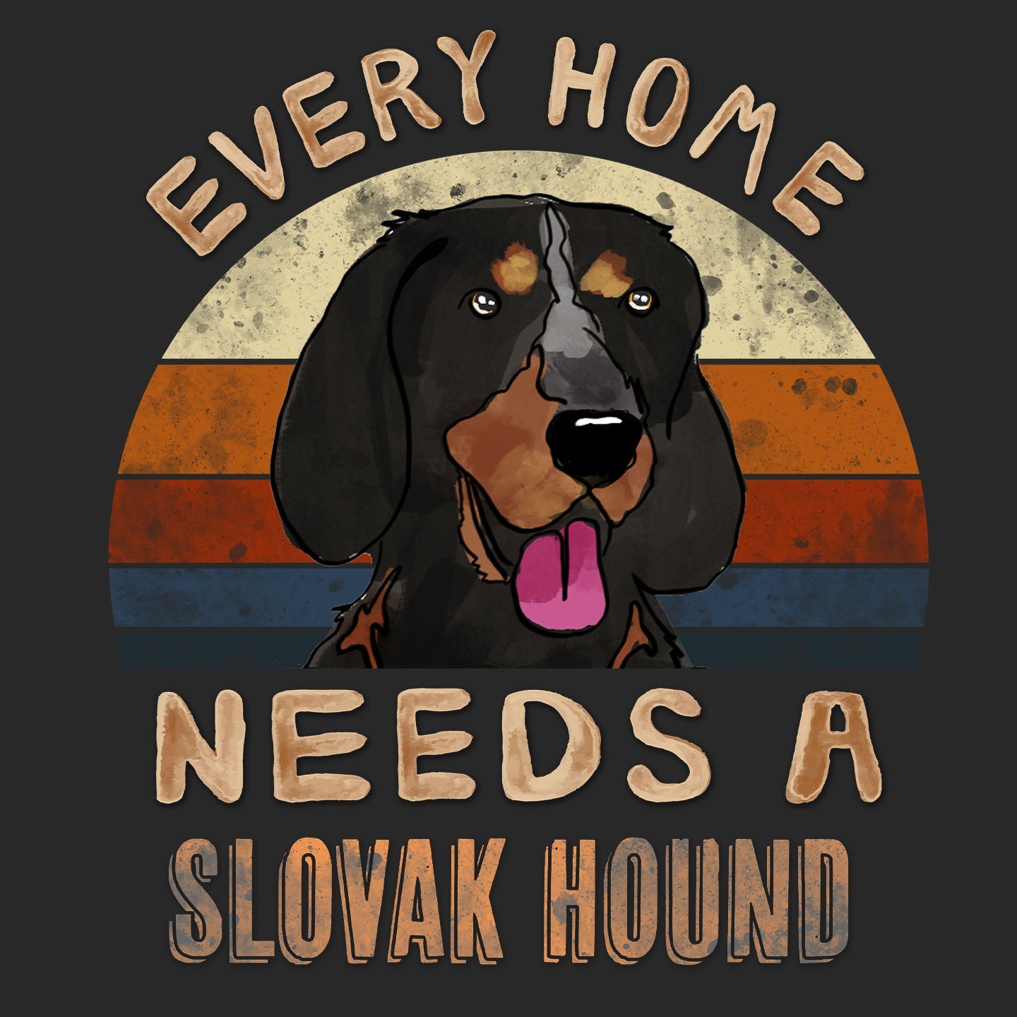 Every Home Needs a Slovensky Kopov - Adult Unisex T-Shirt