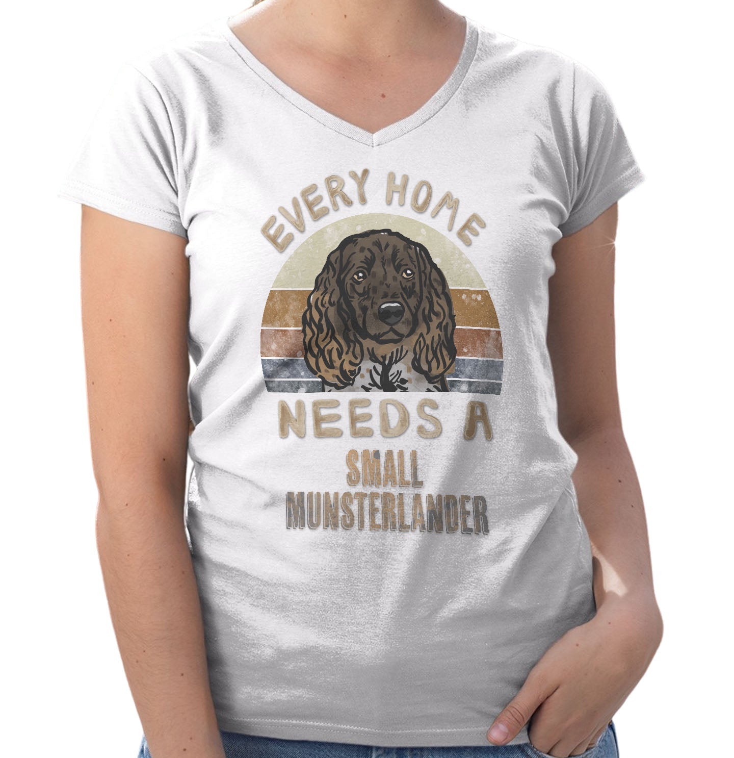 Every Home Needs a Small Munsterlander - Women's V-Neck T-Shirt