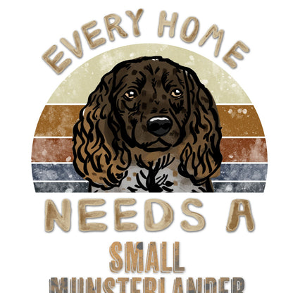 Every Home Needs a Small Munsterlander - Women's V-Neck T-Shirt