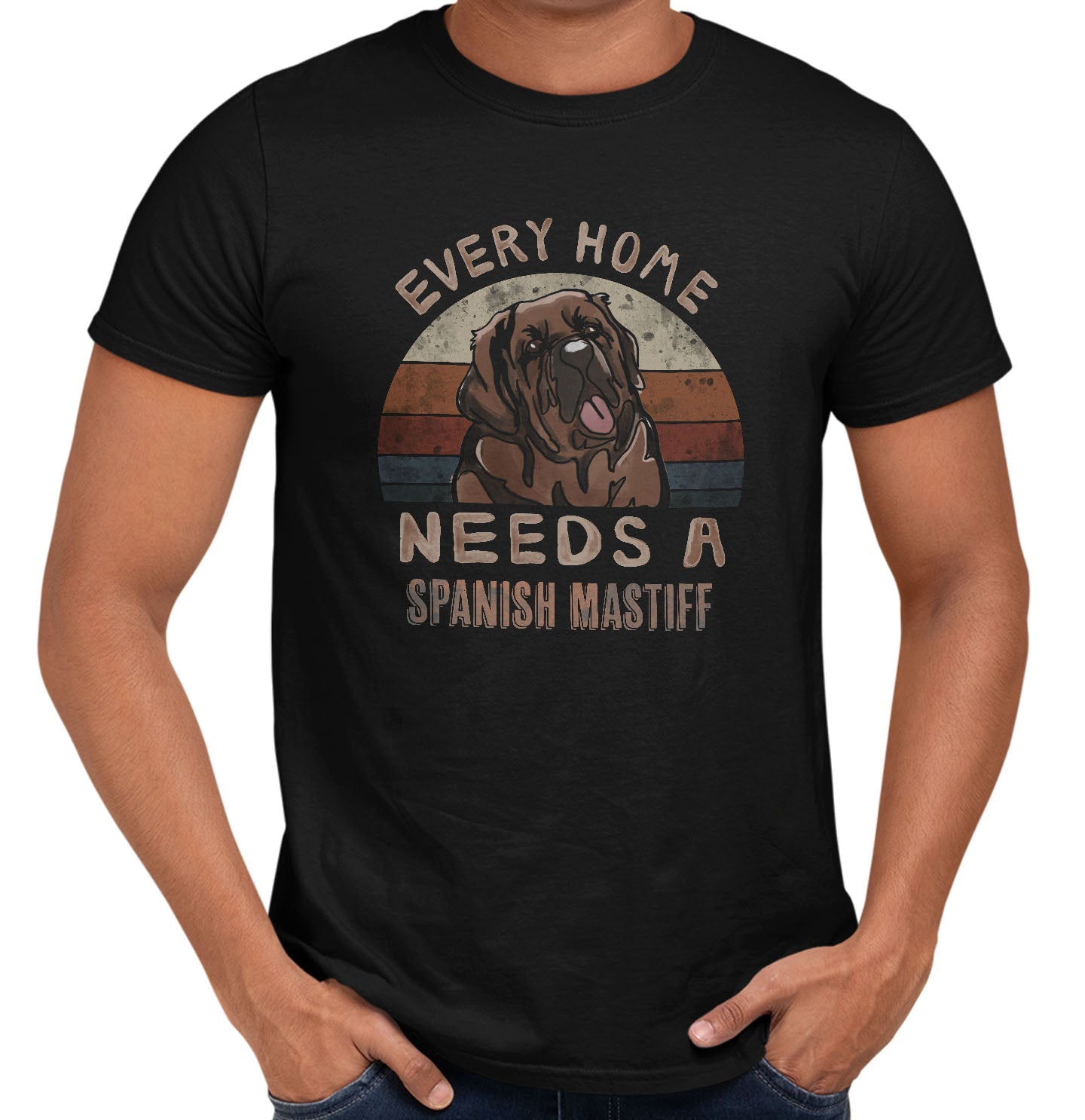 Every Home Needs a Spanish Mastiff - Adult Unisex T-Shirt