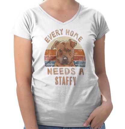 Every Home Needs a Staffordshire Bull Terrier - Women's V-Neck T-Shirt