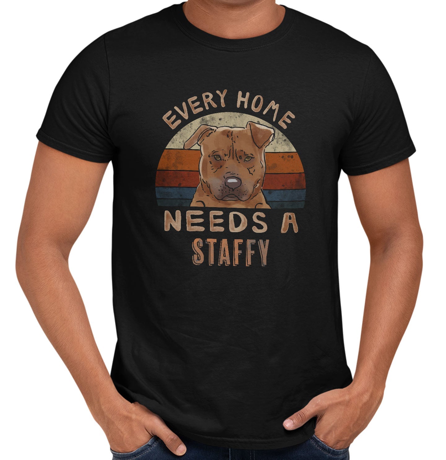 Every Home Needs a Staffordshire Bull Terrier - Adult Unisex T-Shirt