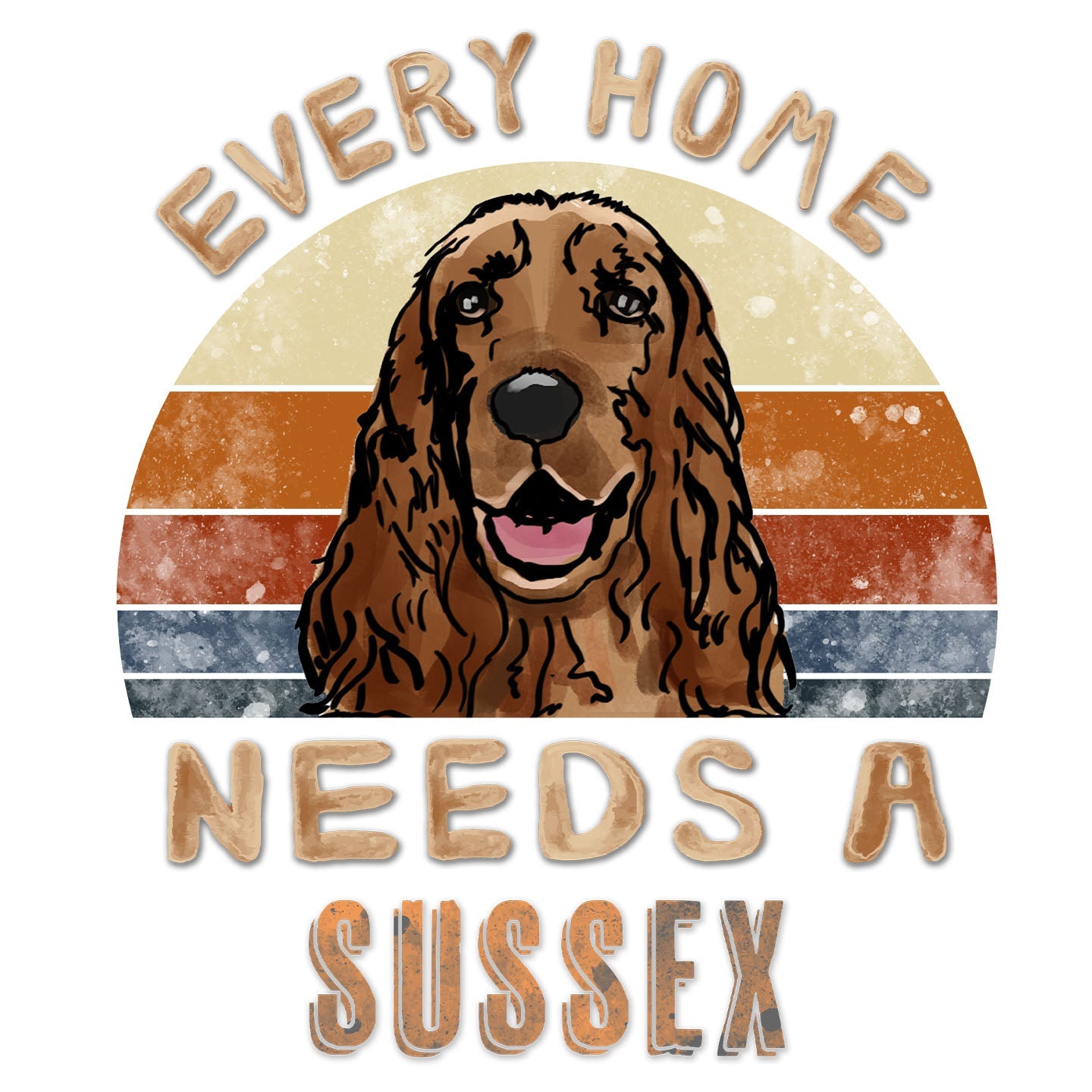 Every Home Needs a Sussex Spaniel - Women's V-Neck T-Shirt