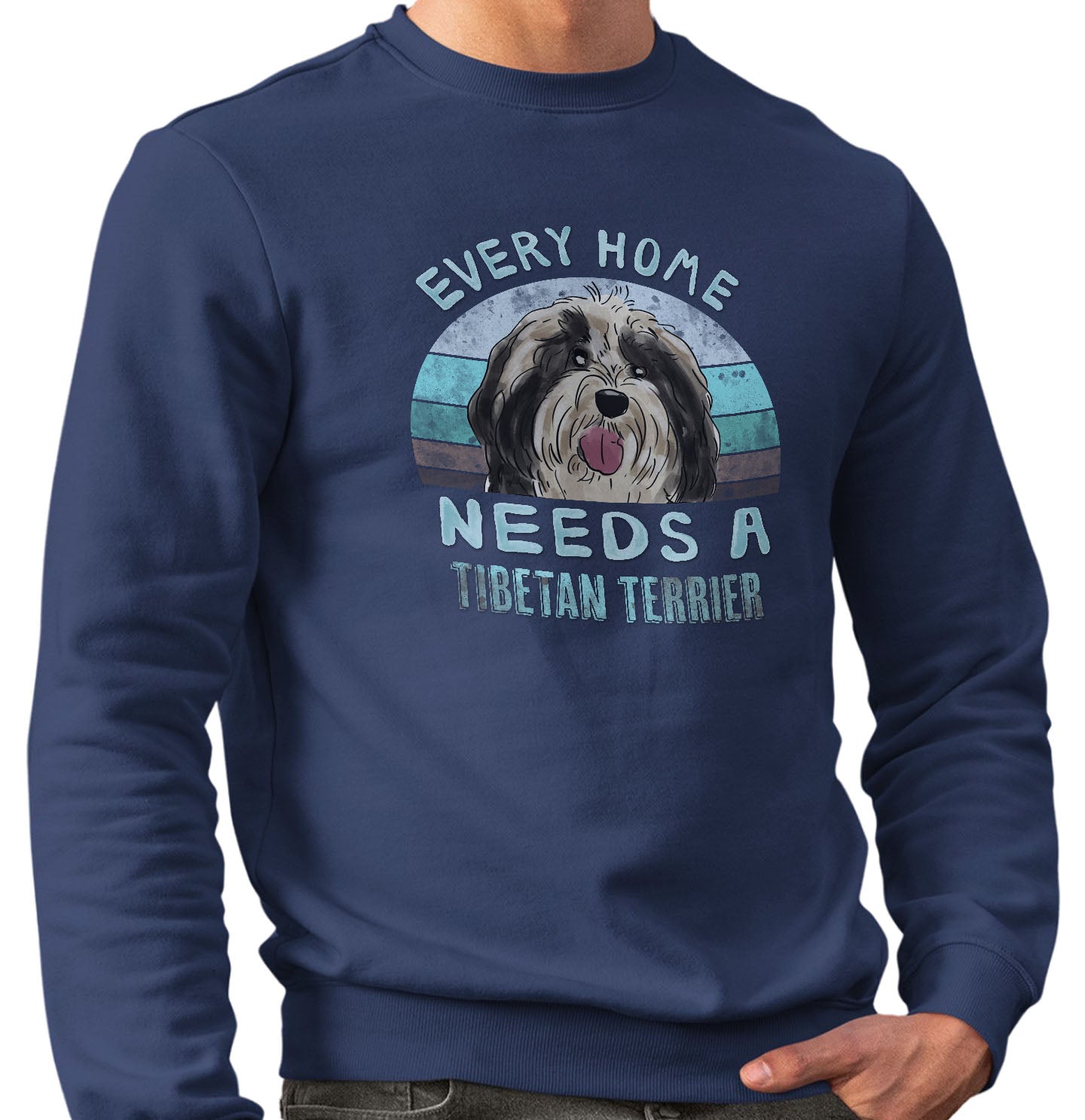 Every Home Needs a Tibetan Terrier - Adult Unisex Crewneck Sweatshirt