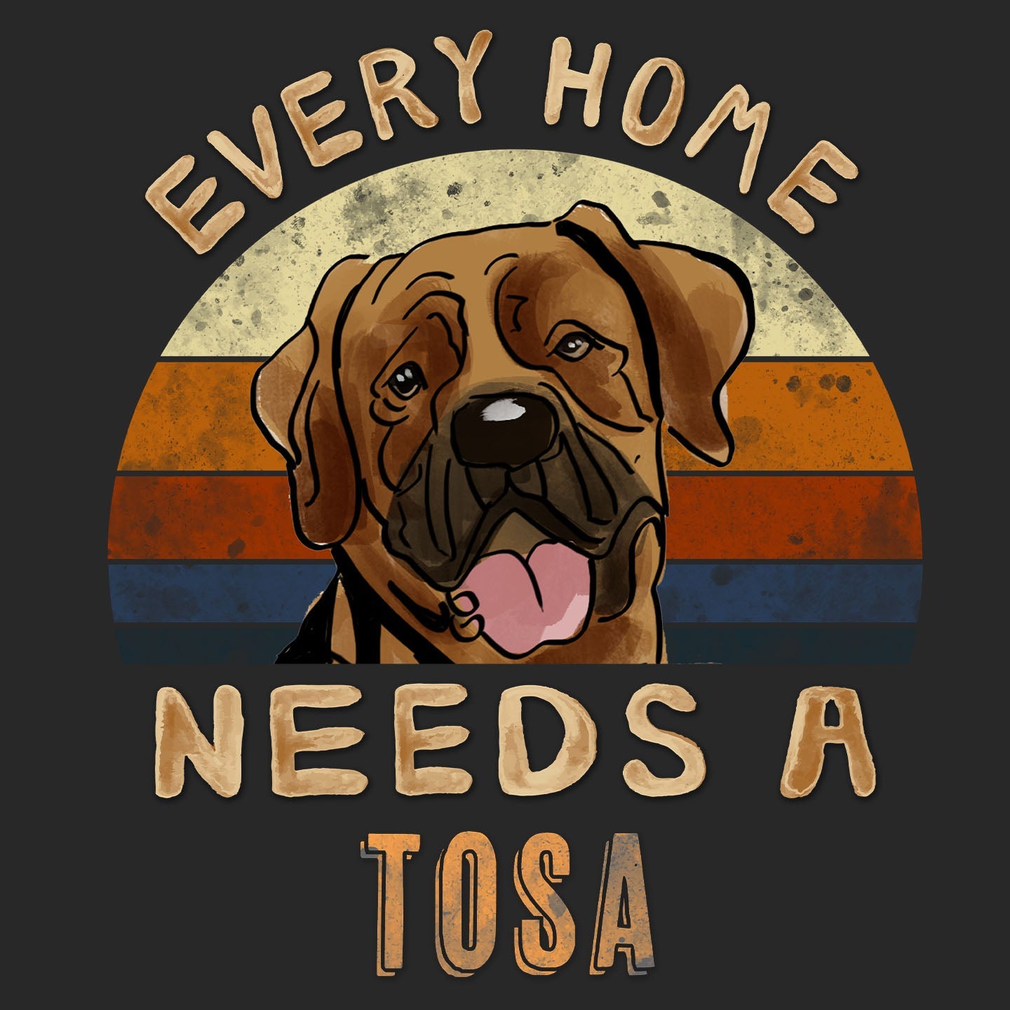 Every Home Needs a Tosa - Adult Unisex T-Shirt