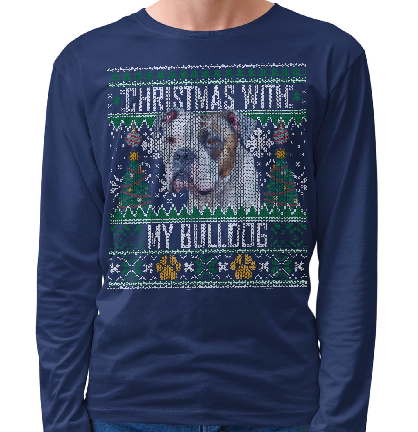 Ugly Sweater Christmas with My American Bulldog - Adult Unisex Long Sleeve T-Shirt
