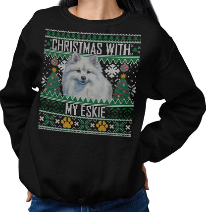 Ugly Sweater Christmas with My American Eskimo Dog - Adult Unisex Crewneck Sweatshirt